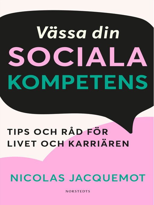 Titeldetaljer för Vässa din sociala kompetens av Nicolas Jacquemot - Tillgänglig